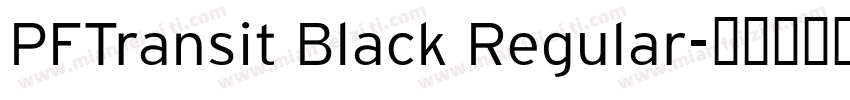 PFTransit Black Regular字体转换